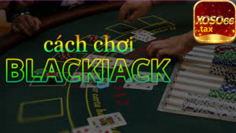 Top game black jack phổ biến trên Xoso66